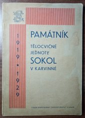 kniha Památník tělocvičné jednoty Sokol v Karvinné 1919-1929, Tělocvičná jednota Sokol v Karvinné 1929