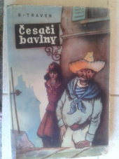 kniha Česači bavlny Román, Práce 1949