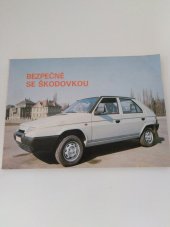 kniha Bezpečně se škodovkou Inf. publ. pro řidiče osobního automobilu Škoda Favorit, SNTL 1988