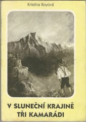 kniha V sluneční krajině Tři kamarádi, s.n. 1990