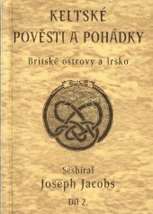 kniha Keltské pověsti a pohádky Britské ostrovy a Irsko., Zvláštní vydání 1996