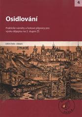 kniha Osidlování [praktické náměty a hotové přípravy pro výuku dějepisu na 2. stupni ZŠ], Raabe 