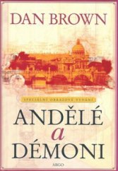 kniha Andělé a démoni speciální obrazové vydání, Argo 2006
