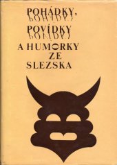 kniha Pohádky, povídky a humorky ze Slezska, Profil 1984