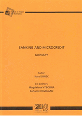 kniha Banking and microcredit glossary, Česká zemědělská univerzita 2009