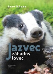 kniha Jazvec záhadný lovec, Matica slovenská 2023