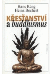 kniha Křesťanství a buddhismus na cestě k dialogu, Vyšehrad 1998