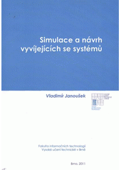 kniha Simulace a návrh vyvíjecích se systémů, Vysoké učení technické v Brně, Fakulta informačních technologií 2011
