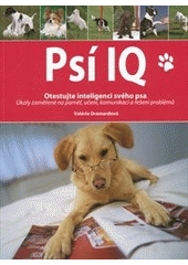 kniha Psí IQ otestujte inteligenci svého psa, CPress 2012