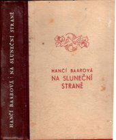 kniha Na sluneční straně chodský román, Josef L. Švíkal 1943