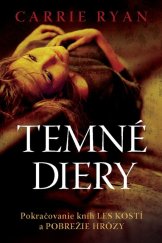 kniha Temné diery Pokračovanie kníh Les kostí a Pobrežie hrôzy, Slovart 2012