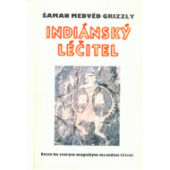 kniha Indiánský léčitel cesta ke starým magickým metodám léčení, Votobia 1996