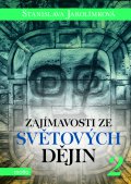 kniha Zajímavosti ze světových dějin 2, Motto 2016