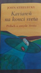 kniha Kaviareň na konci sveta  Príbeh o zmysle života, Tatran 2020