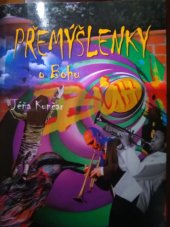 kniha Přemýšlenky o Bohu aneb Jen cudně, Grantis 2018