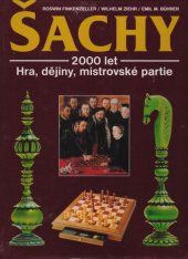 kniha Šachy 2000 let dějin hry, Slovart 1998