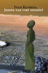 kniha Jedine tak vieš neodísť, Pectus 2014