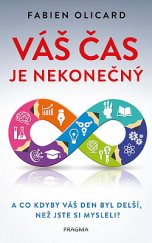 kniha Váš čas je nekonečný , Pragma 2021