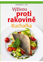 kniha Výživou proti rakovině - kuchařka, Euromedia 2013