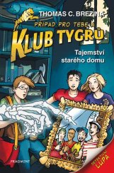 kniha Klub Tygrů - Tajemství starého domu, Fragment 2025