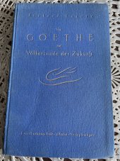 kniha Von Goethe zur Völkerkunde der Zukunft., Stuttgart 1929