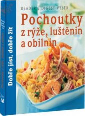 kniha Pochoutky z rýže, luštěnin a obilnin, Reader’s Digest 2009