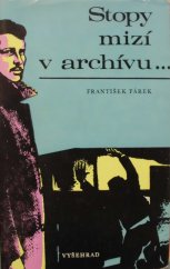 kniha Stopy mizí v archívu ..., Vyšehrad 1975