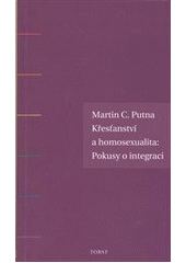 kniha Křesťanství a homosexualita: pokusy o integraci, Torst 2012