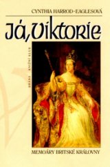 kniha Já, Viktorie memoáry britské královny, Brána 1998