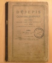 kniha Dějepis československý pro I. třídu reálek i ref. reál. gymnasií a II. třídu gymnasijní druhých typů, A. Píša 1923