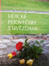 kniha Lidické podvečery s hvězdami, Slávka Kopecká 2009