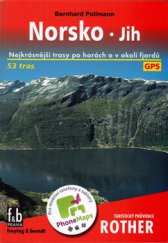 kniha Norsko - jih - Turistický průvodce Rother Nejkrásnější trasy po horách a v okolí fjordů, Freytag & Berndt 2015