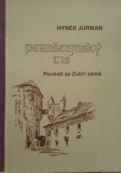 kniha Pernštejnský tis Pověsti ze Zubří země, Petrov 1990