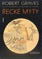 kniha Řecké mýty I., Odeon 1982