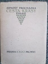 kniha Cesta krásy essaie : [psáno roku 1898-1906], B. Kočí 1906