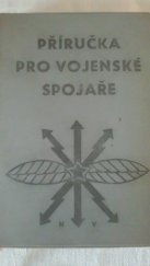 kniha Příručka pro vojenské spojaře, Naše vojsko 1970