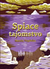 kniha Spiace tajomstvo, TRIO Publishing 2013