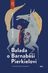 kniha Balada o Barnabáši Pierkielovi, Plus 2018