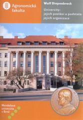 kniha Univerzity: jejich poslání a podstata jejich organizace, Mendelova univerzita v Brně 2010