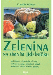 kniha Zelenina na zimním jídelníčku, Ikar 2002