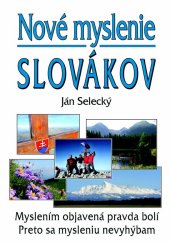 kniha Nové myslenie Slovákov Myslením objavená pravda bolí Preto sa mysleniu nevyhýbam, Eko-konzult 2011
