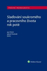 kniha Slaďování soukromého a pracovního života rok poté, Wolters Kluwer 2025