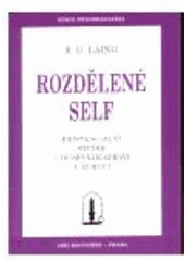 kniha Rozdělené self existenciální studie o duševním zdraví a nemoci, Psychoanalytické nakladatelství  2000