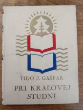 kniha Pri královej studni, L. Mazáč 1929