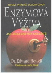 kniha Enzymová výživa jak jsou enzymy důležité, Pragma 2007