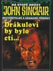 kniha Drákulovi by bylo ctí- neuvěřitelné a záhadné příběhy Jasona Darka, MOBA 1997
