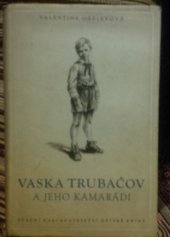 kniha Vaska Trubačov a jeho kamarádi. Díl 1, SNDK 1955