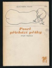 kniha Posel přichází pěšky, Československý spisovatel 1968