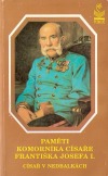 kniha Paměti komorníka císaře Františka Josefa I. (zachovej nám hospodine--) : císař v nedbalkách, Petrklíč 1993