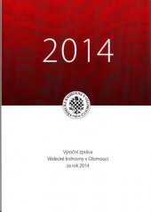 kniha Výroční zpráva Vědecké knihovny v Olomouci za rok 2014, Vědecká knihovna v Olomouci 2015